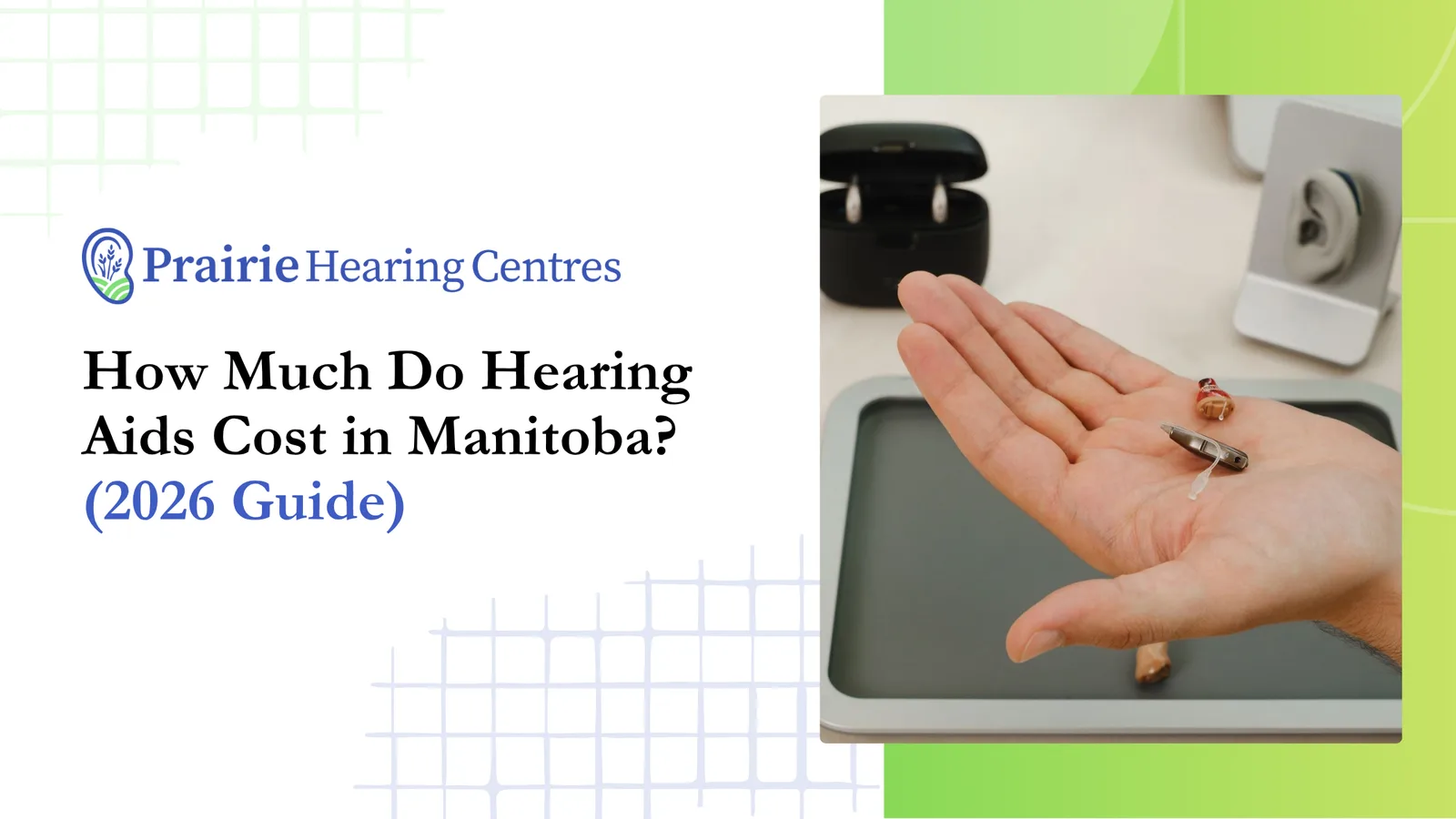 How Much Do Hearing Aids Cost in Manitoba? (2026 Guide)